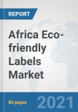 Africa Eco-friendly Labels Market: Prospects, Trends Analysis, Market Size and Forecasts up to 2027- Product Image