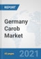 Germany Carob Market: Prospects, Trends Analysis, Market Size and Forecasts up to 2027 - Product Thumbnail Image