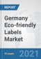 Germany Eco-friendly Labels Market: Prospects, Trends Analysis, Market Size and Forecasts up to 2027 - Product Thumbnail Image