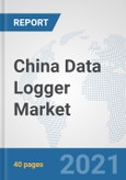 China Data Logger Market: Prospects, Trends Analysis, Market Size and Forecasts up to 2027- Product Image