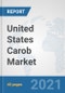 United States Carob Market: Prospects, Trends Analysis, Market Size and Forecasts up to 2027 - Product Thumbnail Image