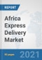 Africa Express Delivery Market: Prospects, Trends Analysis, Market Size and Forecasts up to 2027 - Product Thumbnail Image