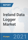 Ireland Data Logger Market: Prospects, Trends Analysis, Market Size and Forecasts up to 2027- Product Image