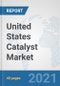 United States Catalyst Market: Prospects, Trends Analysis, Market Size and Forecasts up to 2027 - Product Thumbnail Image