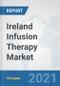 Ireland Infusion Therapy Market: Prospects, Trends Analysis, Market Size and Forecasts up to 2027 - Product Thumbnail Image