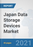 Japan Data Storage Devices Market: Prospects, Trends Analysis, Market Size and Forecasts up to 2027- Product Image