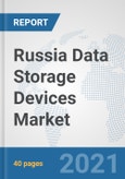 Russia Data Storage Devices Market: Prospects, Trends Analysis, Market Size and Forecasts up to 2027- Product Image