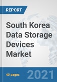 South Korea Data Storage Devices Market: Prospects, Trends Analysis, Market Size and Forecasts up to 2027- Product Image