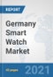 Germany Smart Watch Market: Prospects, Trends Analysis, Market Size and Forecasts up to 2027 - Product Thumbnail Image