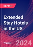 Extended Stay Hotels in the US - Industry Market Research Report- Product Image