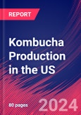 Kombucha Production in the US - Industry Market Research Report- Product Image