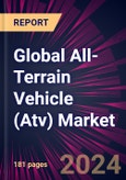 Global All-Terrain Vehicle (Atv) Market 2024-2028- Product Image