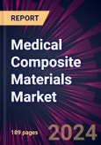 Medical Composite Materials Market 2024-2028- Product Image