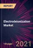 Electrodeionization Market 2021-2025- Product Image