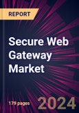 Secure Web Gateway Market 2024-2028- Product Image