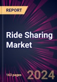 Ride Sharing Market 2024-2028- Product Image