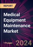 Medical Equipment Maintenance Market 2024-2028- Product Image