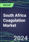 2024 South Africa Coagulation Market Database - Supplier Shares and Strategies, 2023-2028 Volume and Sales Segment Forecasts for 40 Hemostasis Tests - Product Image