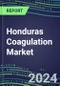 2024 Honduras Coagulation Market Database - Supplier Shares and Strategies, 2023-2028 Volume and Sales Segment Forecasts for 40 Hemostasis Tests - Product Thumbnail Image