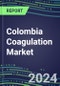 2024 Colombia Coagulation Market Database - Supplier Shares and Strategies, 2023-2028 Volume and Sales Segment Forecasts for 40 Hemostasis Tests - Product Image