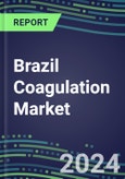 2024 Brazil Coagulation Market Database - Supplier Shares and Strategies, 2023-2028 Volume and Sales Segment Forecasts for 40 Hemostasis Tests- Product Image