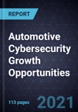 Automotive Cybersecurity Growth Opportunities- Product Image