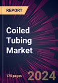 Coiled Tubing Market 2024-2028- Product Image