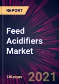 Feed Acidifiers Market 2021-2025- Product Image