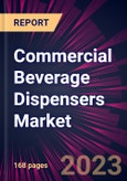 Commercial Beverage Dispensers Market 2023-2027- Product Image