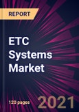 ETC Systems Market 2021-2025- Product Image