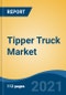 Tipper Truck Market, By Vehicle Type (Small, Medium & Large), By Size (4-Wheeler Rigid Tipper, 6-Wheeler Rigid Tipper, 8-Wheeler Rigid Tipper and Articulated-Wheeler Rigid Tipper), By Application, By Region, Competition, Forecast & Opportunities, 2026 - Product Thumbnail Image