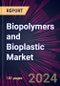 Biopolymers and Bioplastic Market 2024-2028 - Product Image