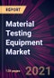 Material Testing Equipment Market 2021-2025 - Product Thumbnail Image