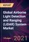 Global Airborne Light Detection and Ranging (LiDAR) System Market 2021-2025 - Product Thumbnail Image