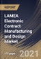 LAMEA Electronic Contract Manufacturing and Design Market By Services Type, By Industry Vertical, By Country, Opportunity Analysis and Industry Forecast, 2021 - 2027 - Product Thumbnail Image