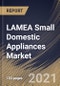 LAMEA Small Domestic Appliances Market By Product Type, By Distribution Channel, By End User, By Country, Opportunity Analysis and Industry Forecast, 2021 - 2027 - Product Thumbnail Image