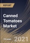 Canned Tomatoes Market By Sales Channel (Offline and Online), By Type (Diced Tomatoes, Whole Peeled Tomatoes, Stewed Tomatoes and Other Types), By End User (Commercial and Residential), By Regional Outlook, Industry Analysis Report and Forecast, 2021 - 2027 - Product Thumbnail Image