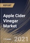 Apple Cider Vinegar Market By Nature, By Form, By Distribution Channel, By Regional Outlook, Industry Analysis Report and Forecast, 2021 - 2027 - Product Thumbnail Image