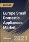 Europe Small Domestic Appliances Market By Product Type, By Distribution Channel, By End User, By Country, Opportunity Analysis and Industry Forecast, 2021 - 2027 - Product Thumbnail Image