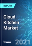 Cloud Kitchen Market: Size & Forecast with Impact Analysis of COVID-19 (2021-2025)- Product Image