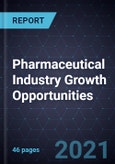 Pharmaceutical Industry Growth Opportunities- Product Image