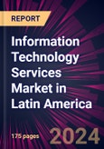 Information Technology Services Market in Latin America 2024-2028- Product Image