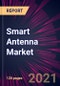 Smart Antenna Market 2022-2026 - Product Thumbnail Image