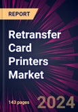 Retransfer Card Printers Market 2024-2028- Product Image