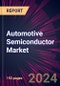 Automotive Semiconductor Market 2024-2028 - Product Image