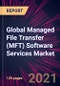 Global Managed File Transfer (MFT) Software Services Market 2022-2026 - Product Thumbnail Image