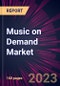 Music on Demand Market 2023-2027 - Product Thumbnail Image