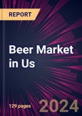 Beer Market in Us 2024-2028- Product Image