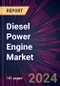 Diesel Power Engine Market 2024-2028 - Product Image