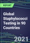 2022-2026 Global Staphylococci Testing in 90 Countries - Product Thumbnail Image